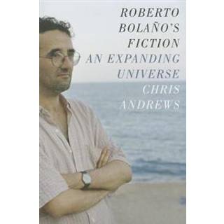 Roberto Bolano's Fiction
