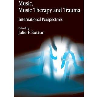 Music, Music Therapy and Trauma