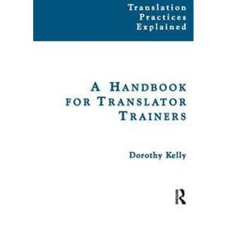 A Handbook for Translator Trainers