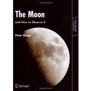 The Moon and How to Observe It