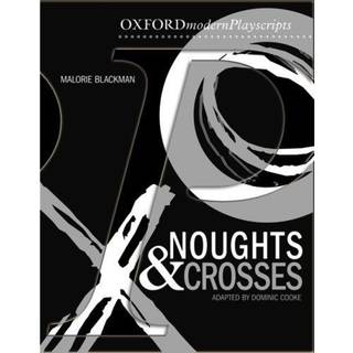 Oxford Playscripts: Noughts and Crosses