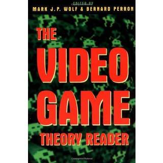 The Video Game Theory Reader