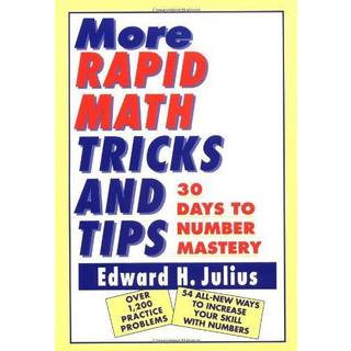 More Rapid Math: Tricks and Tips