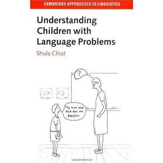 Understanding Children with Language Problems
