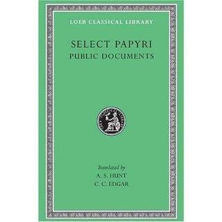 Select Papyri, Volume II: Public Documents