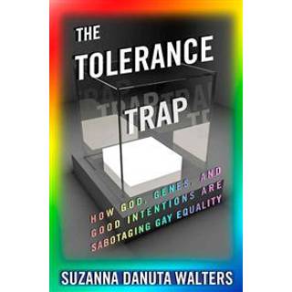 The Tolerance Trap