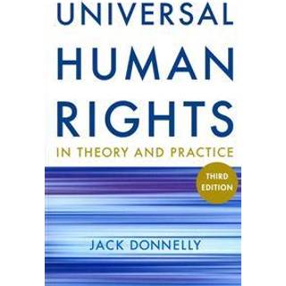 Universal Human Rights in Theory and Practice