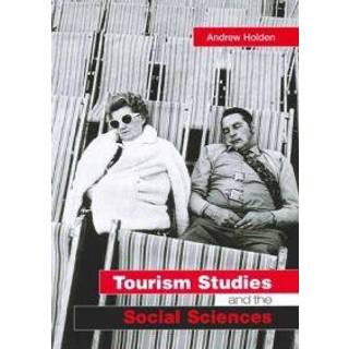 Tourism Studies and the Social Sciences