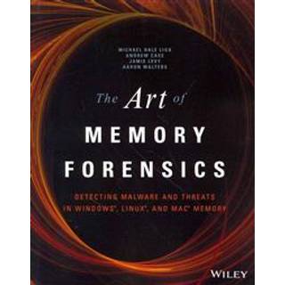 The Art of Memory Forensics (4, 2014) | AAron Walters,Jamie Levy,Andrew Case,Michael Hale Ligh