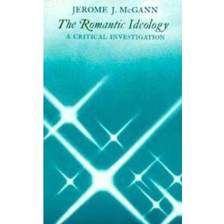 The Romantic Ideology