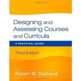Designing and Assessing Courses and Curricula