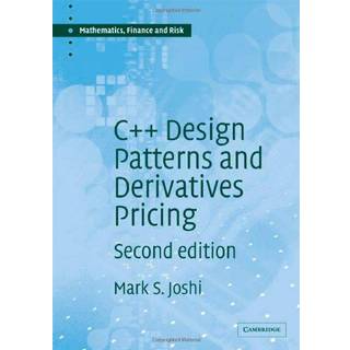 C++ Design Patterns and Derivatives Pricing (4, 2008) | M. S. Joshi