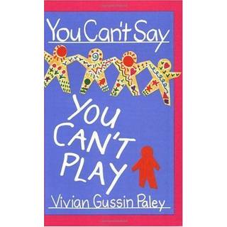 You Can’t Say You Can’t Play