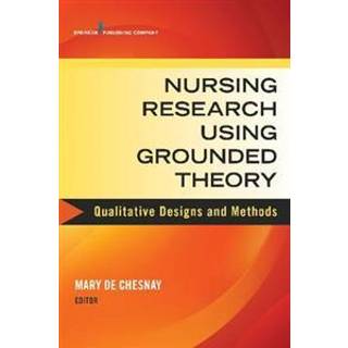 Nursing Research Using Grounded Theory