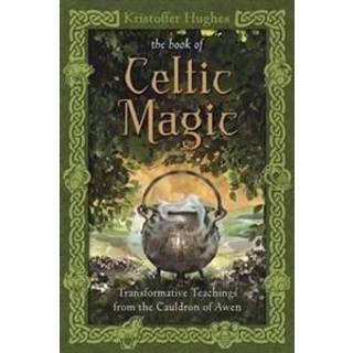 The Book of Celtic Magic