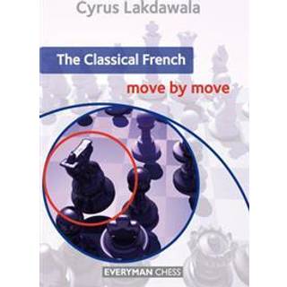 The classical french move by move