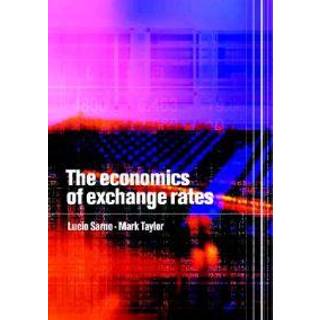 The Economics of Exchange Rates