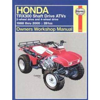 Honda TRX300 Shaft Drive ATVs (88 - 00) Haynes Repair Manual