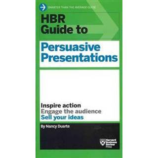 HBR Guide to Persuasive Presentations (HBR Guide Series)