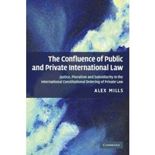 The Confluence of Public and Private International Law