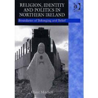 Religion, Identity and Politics in Northern Ireland