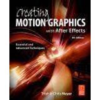 Creating Motion Graphics with After Effects