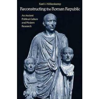 Reconstructing the Roman Republic