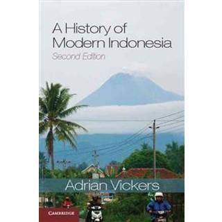 A History of Modern Indonesia
