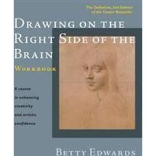 Drawing on the Right Side of the Brain Workbook