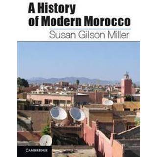 A History of Modern Morocco