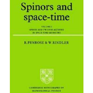 Spinors and Space-Time: Volume 2, Spinor and Twistor Methods in Space-Time Geometry