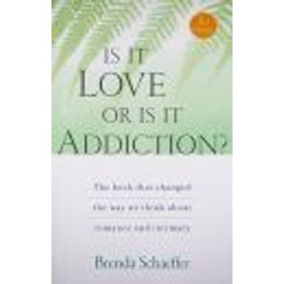 Is it Love or is it Addiction?
