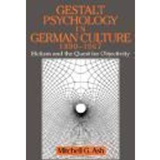 Gestalt Psychology in German Culture, 1890–1967