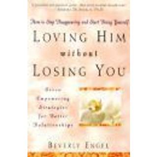 Loving Him without Losing You