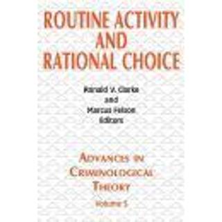 Routine Activity and Rational Choice