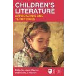 Children's Literature: Approaches and Territories
