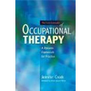The Core Concepts of Occupational Therapy