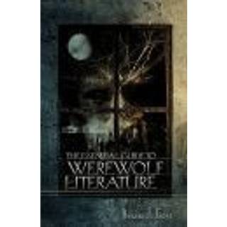 The Essential Guide to Werewolf Literature
