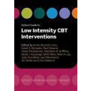 Oxford Guide to Low Intensity CBT Interventions