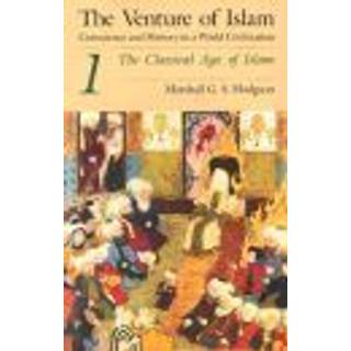The Venture of Islam, Volume 1 – The Classical Age of Islam