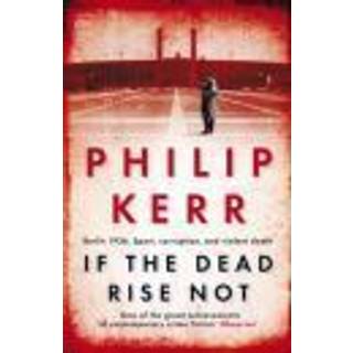 If the Dead Rise Not