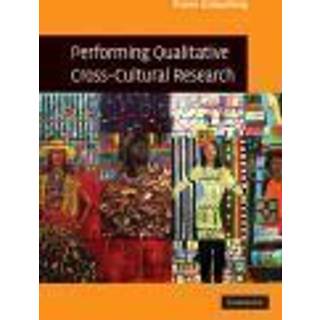 Performing Qualitative Cross-Cultural Research