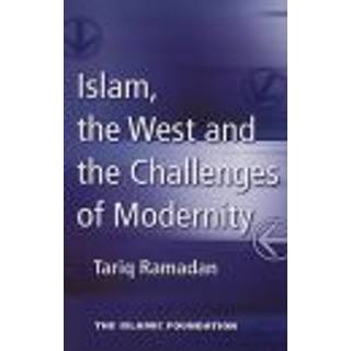 Islam, the West and the Challenges of Modernity