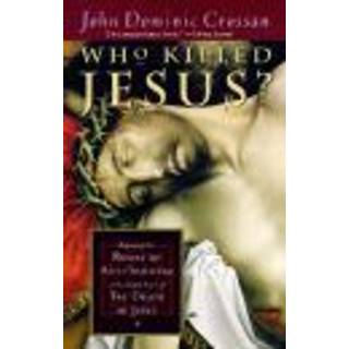 Who Killed Jesus?