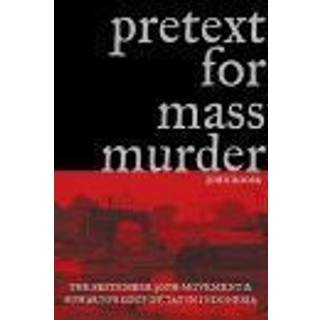 Pretext for Mass Murder