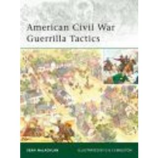 American Civil War Guerrilla Tactics