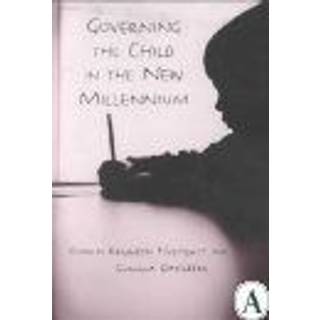 Governing the Child in the New Millennium