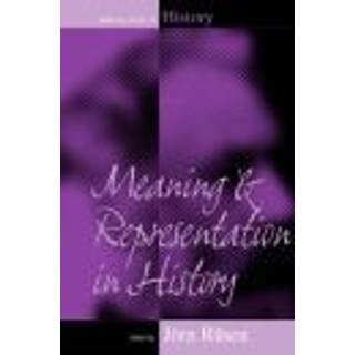 Meaning and Representation in History