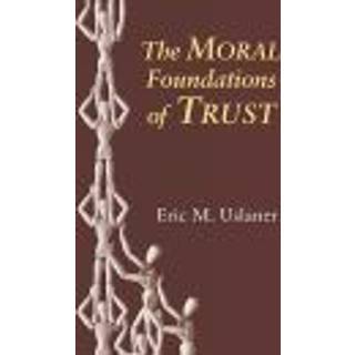 The Moral Foundations of Trust