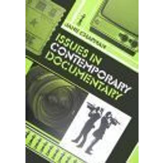 Issues in Contemporary Documentary